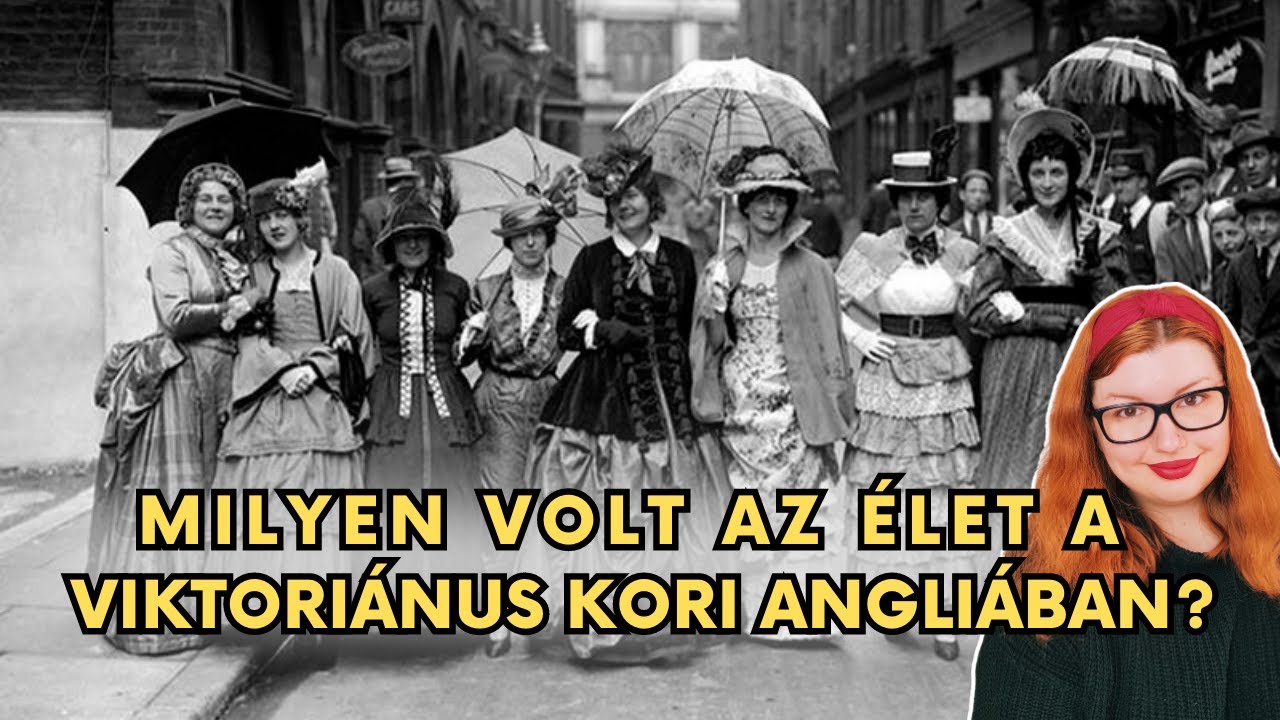 Milyen volt az élet a viktoriánus kori Angliában?