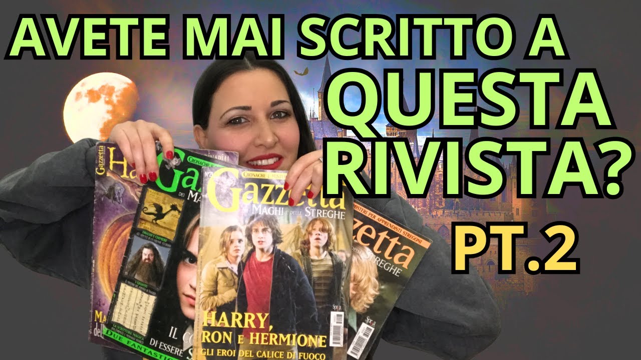 Sfogliamo insieme la Gazzetta dei Maghi e delle Streghe PT.2