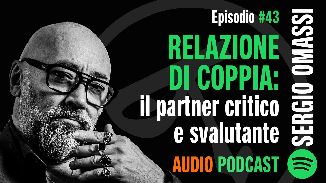 🎧 RELAZIONE DI COPPIA: il partner critico e svalutante