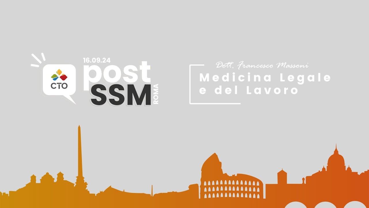 Post SSM 2024 di CTO | Medicina Legale e del Lavoro