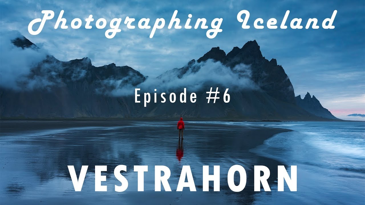Photographing ICELAND - Episode #6 - Vestrahorn and Estrahorn