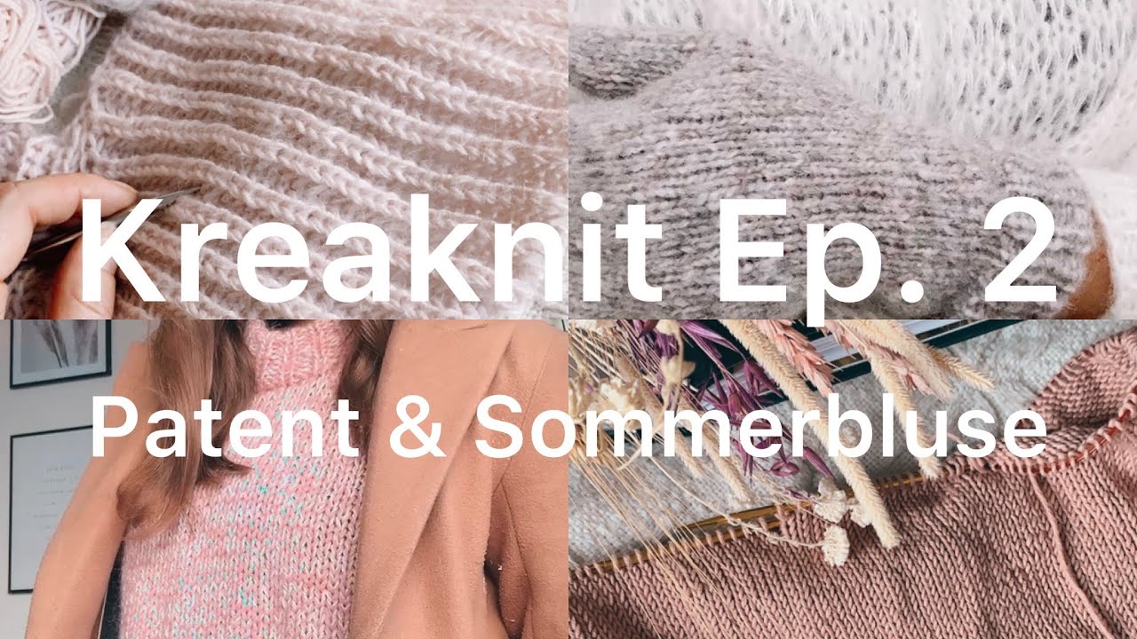 Patentstrik & sommerbluse i vinterkulden? Kreaknit strikkepodcast ep. 2
