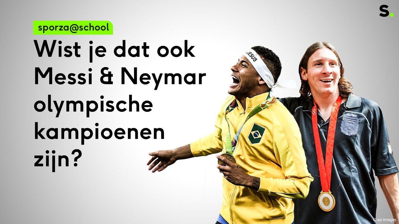 Wist je dat ook Messi en Neymar olympische kampioenen zijn?  | Sporza @school 07