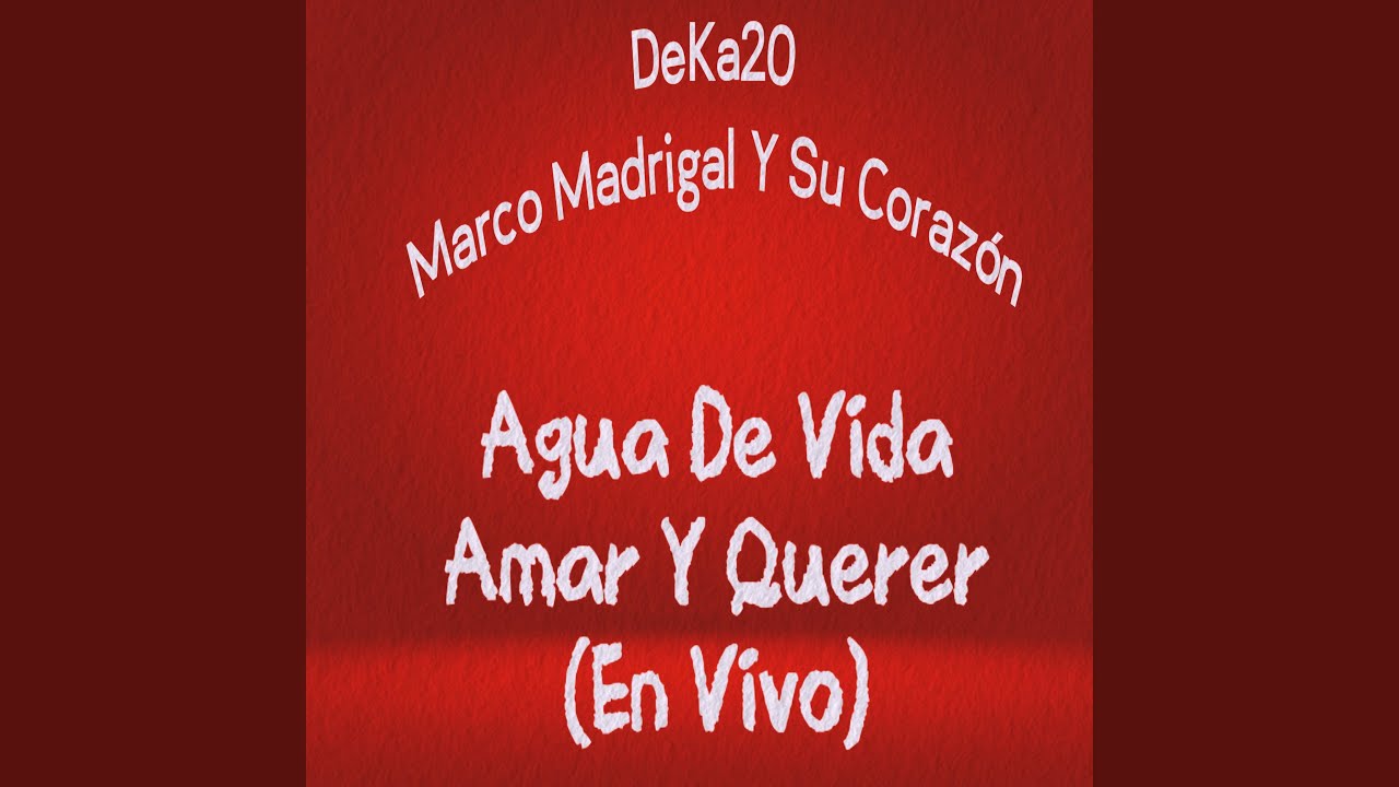 Agua de Vida / Amar y Querer (En Vivo)