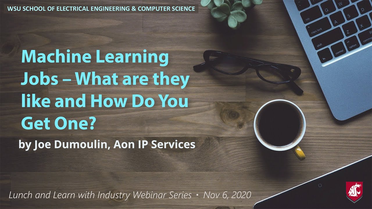 Machine Learning Jobs – What are they like and How Do You Get One? by Joe Dumoulin, Aon IP Services