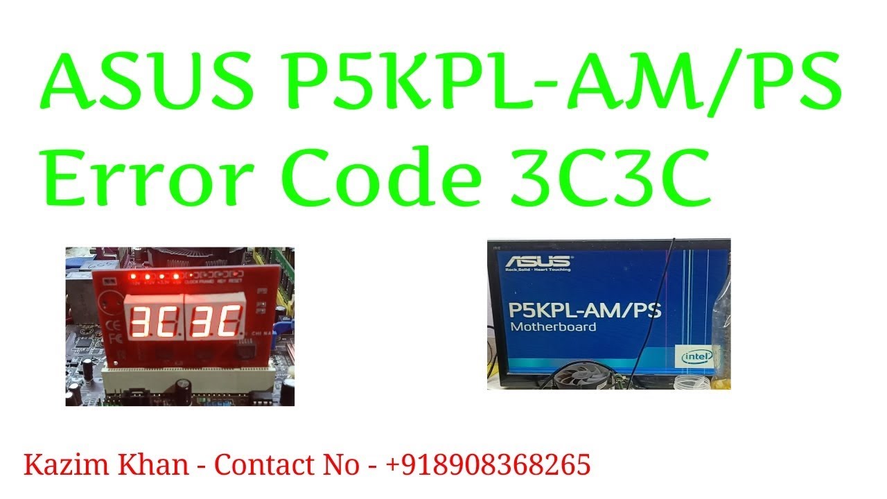 ASUS P5KPL-AM/PS ERROR CODE 3C3C FULL SOLUTIONS IN HINDI