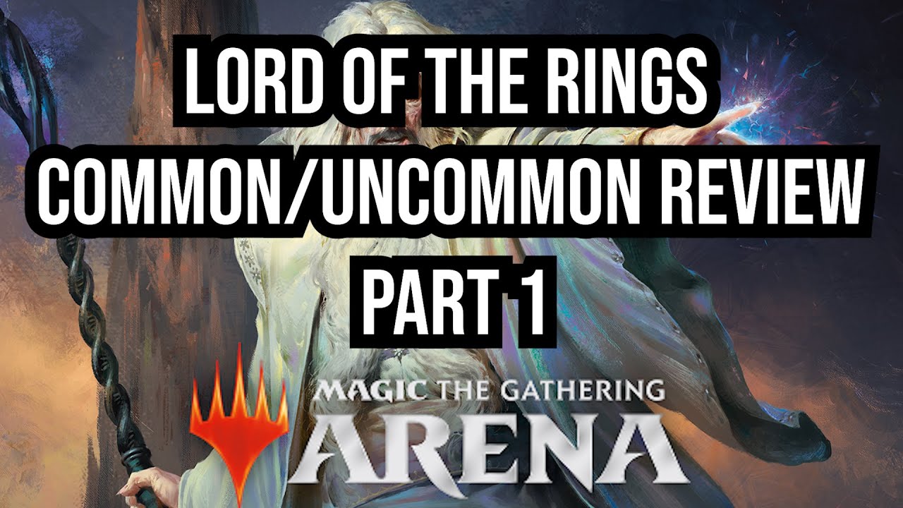 Lord of the Rings Common + Uncommon Set Review Part 1| Gold, Artifacts, White | Limited Level-Ups