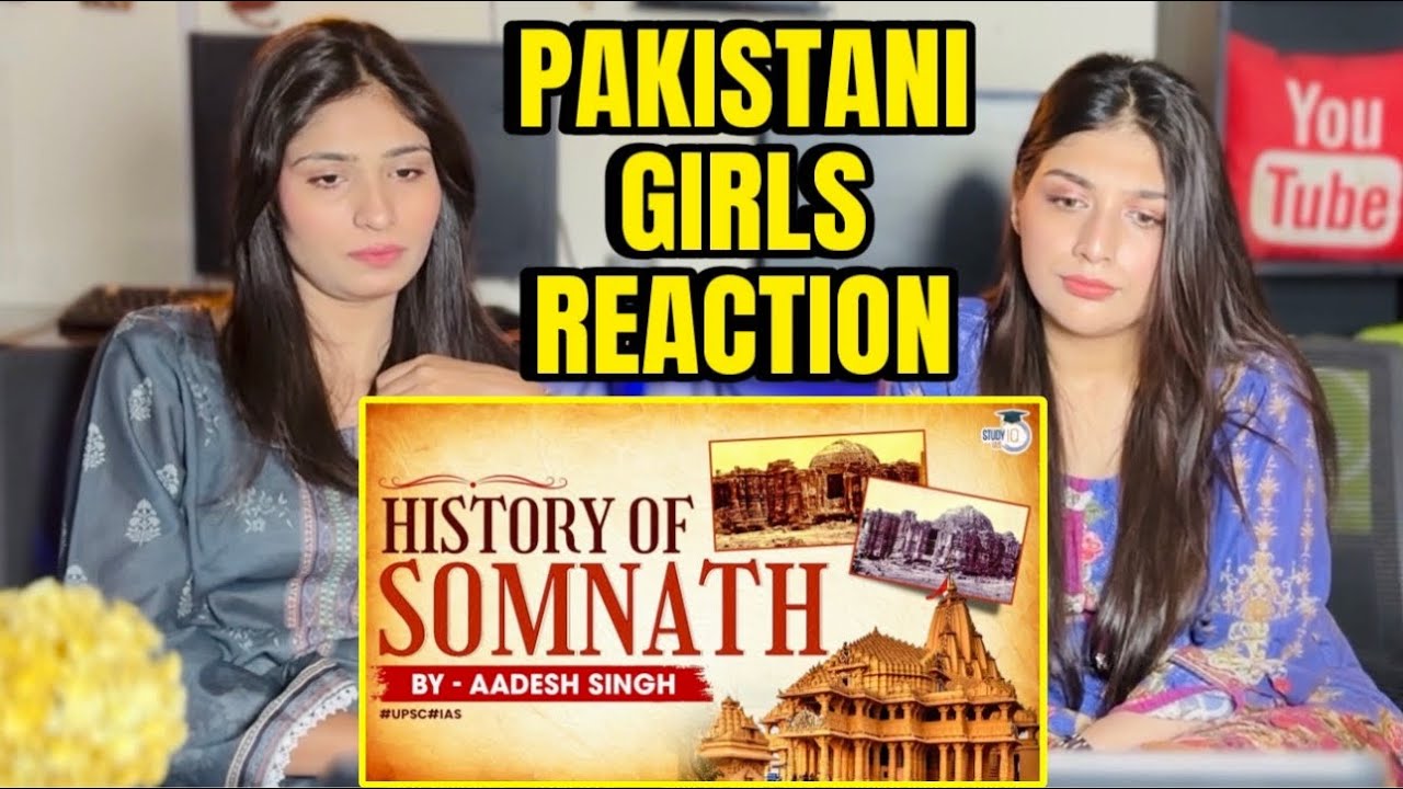 PAKISTANI GIRLS REACTION ON HISTORY OF SOMNATH TEMPLE | PLUNDER OF HINDU TEMPLES