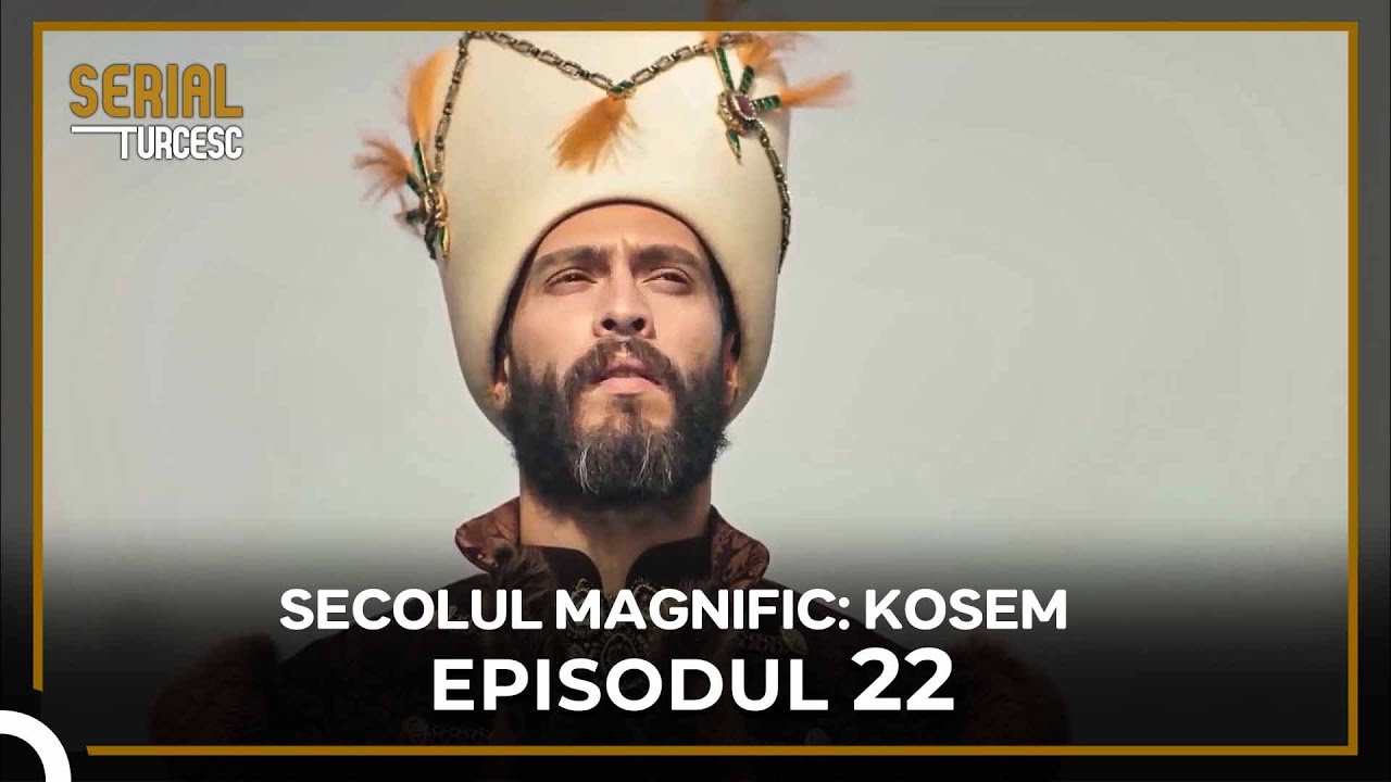 Secolul Magnific: Kosem - Episode 22