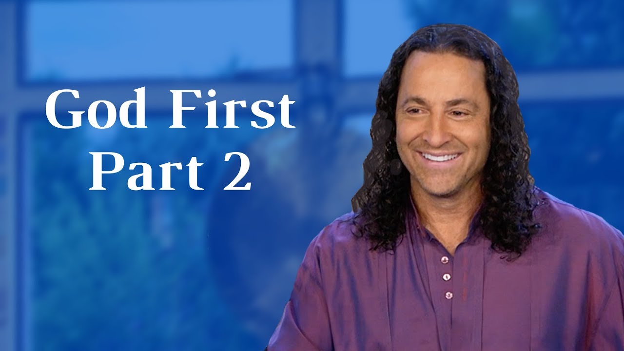 God First, Part 2
