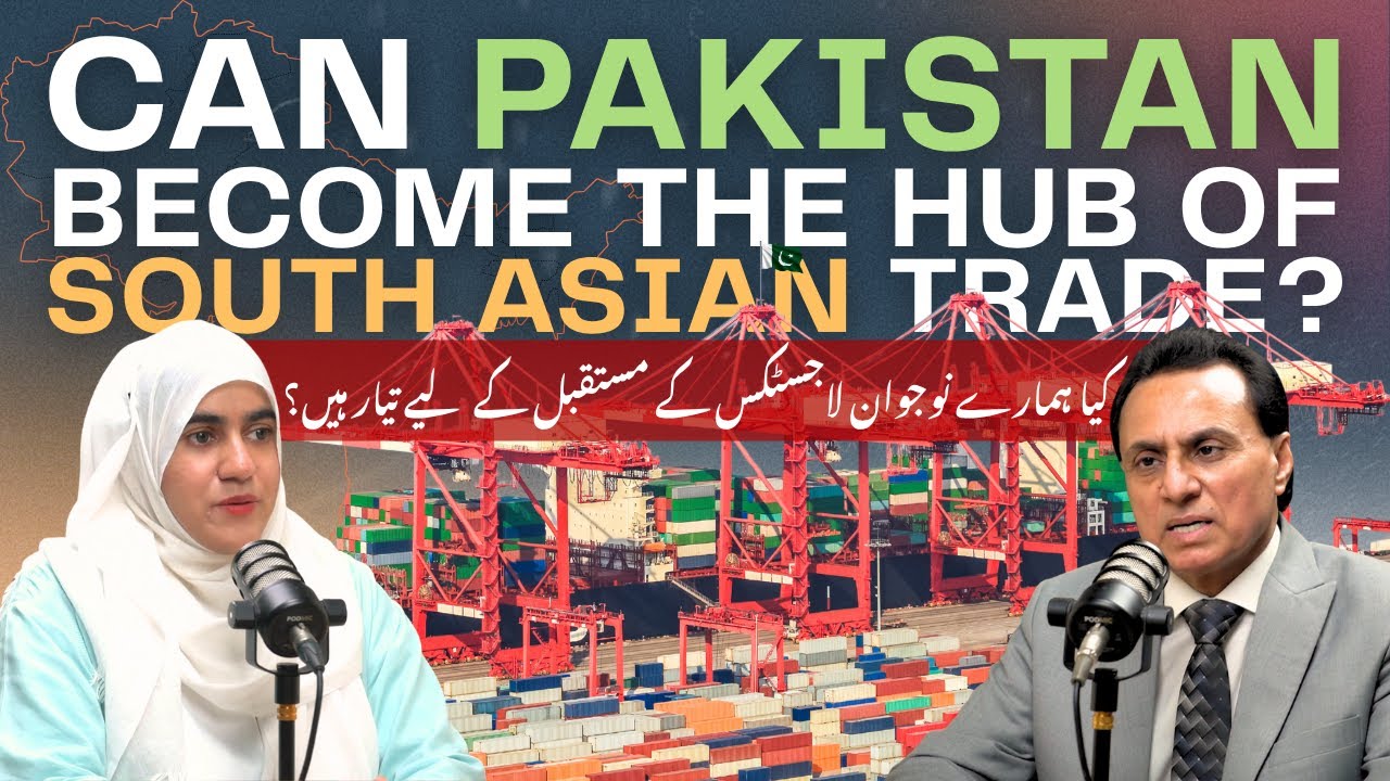 Can Pakistan Become the Hub of South Asian Trade? Jameel Ahmed Reveals CPEC, Freight&Logistic Truths