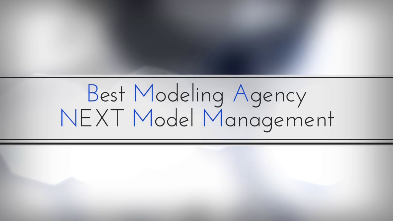 Best Model Agency - Next Model Management