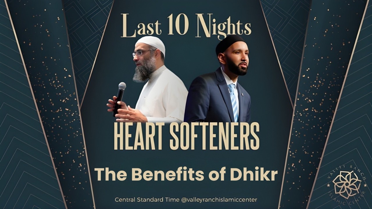 The Benefits of Dhikr | Late Night Heart Softeners | Night 28