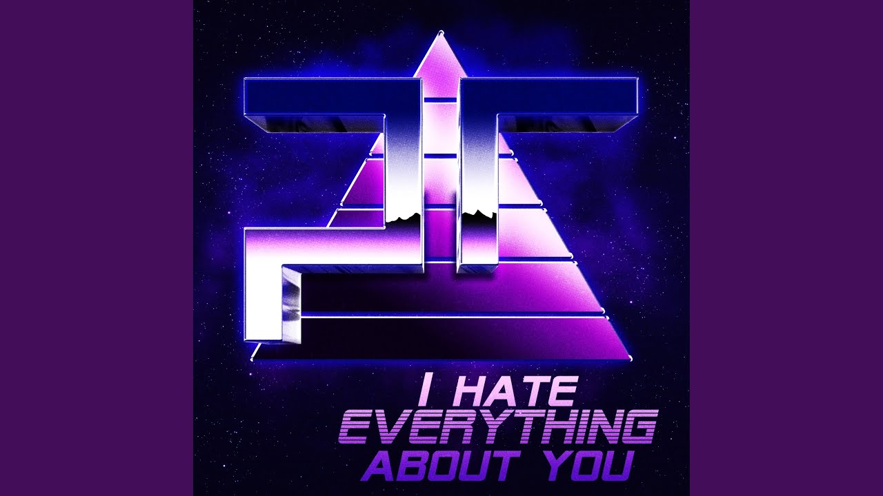 I Hate Everything About You