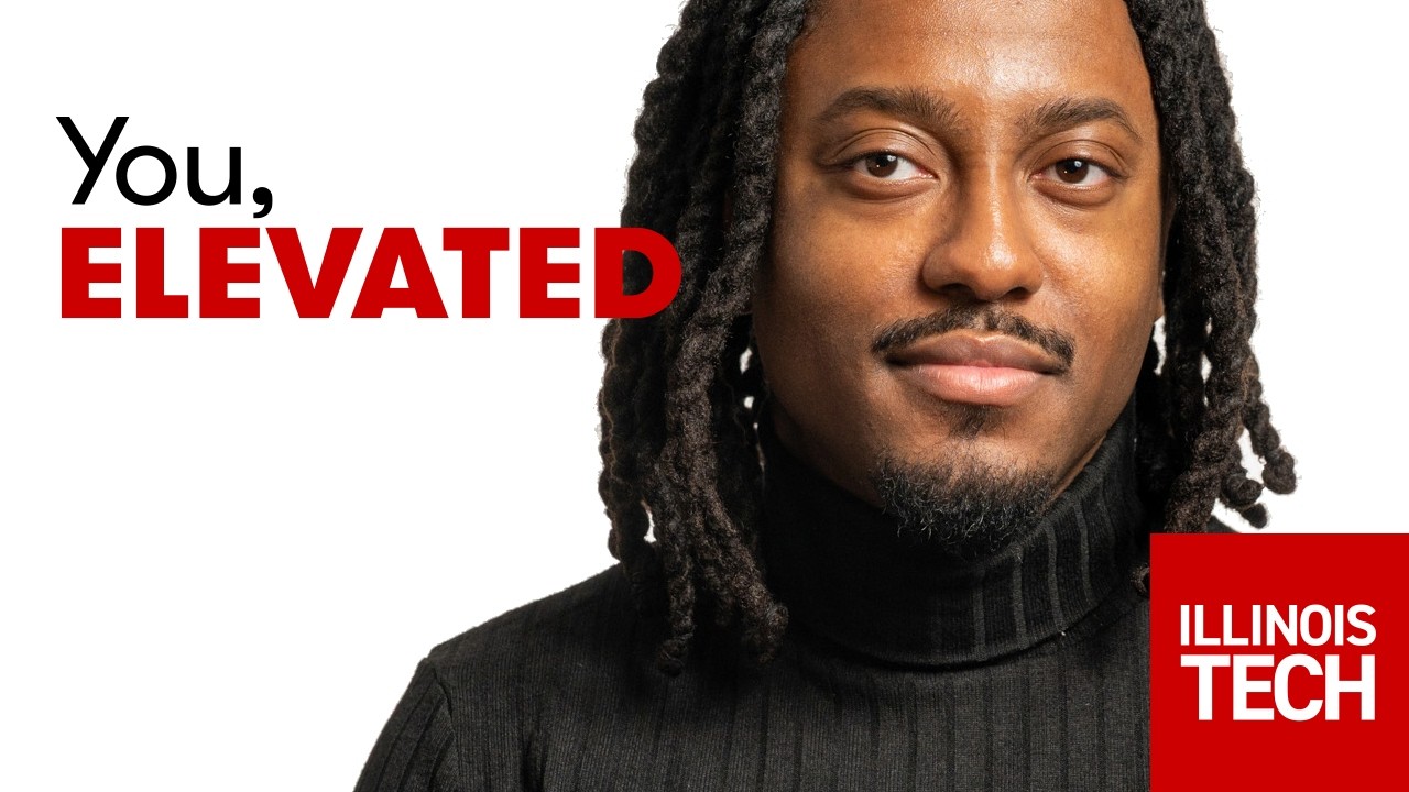 You, Elevated at Illinois Tech: Cedric's Story