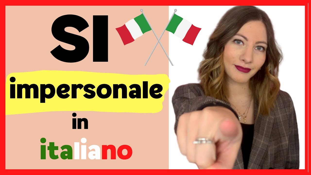 Il SI IMPERSONALE in italiano (+ il SI PASSIVANTE): Come e Quando si usa? Spiegazione completa! 🇮🇹