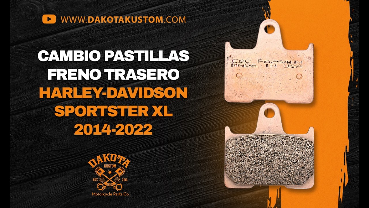 Cambio Pastillas Freno Trasero Harley-Davidson Sportster XL 2014-2022 - Dakota Kustom