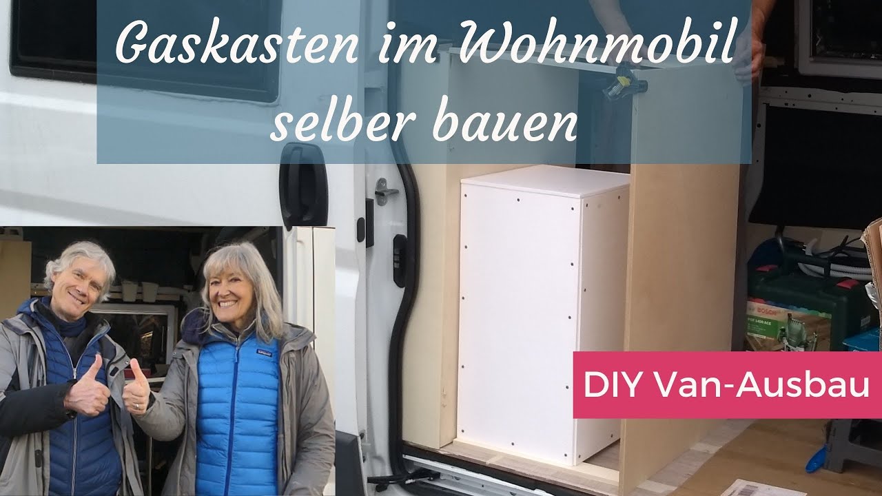 Gaskasten im Wohnmobil selber bauen - Anleitung, Tipps, Vorschriften