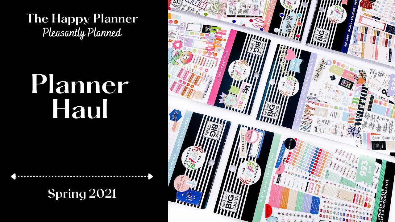 Happy Planner Haul | Sticker Books and Planners | Spring 2021
