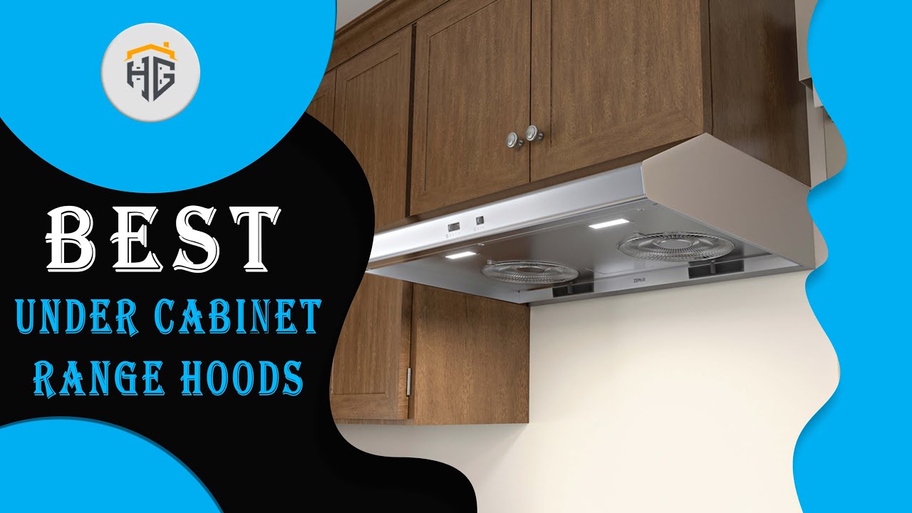 ▶️ Under Cabinet Range Hoods: Top 5 Best Under Cabinet Range Hood 2022 - [ Buying Guide ]