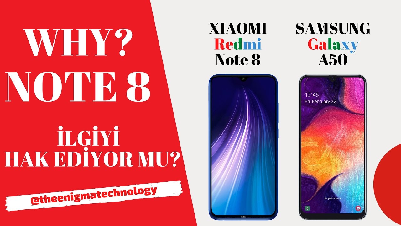 Why Note 8? İlgiyi Hak Ediyor Mu? (Redmi Note 8 vs Galaxy A50)