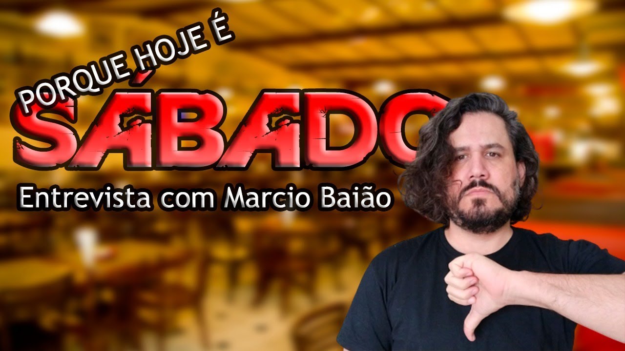 Porque Hoje é Sábado | Entrevista com Marcio Baião