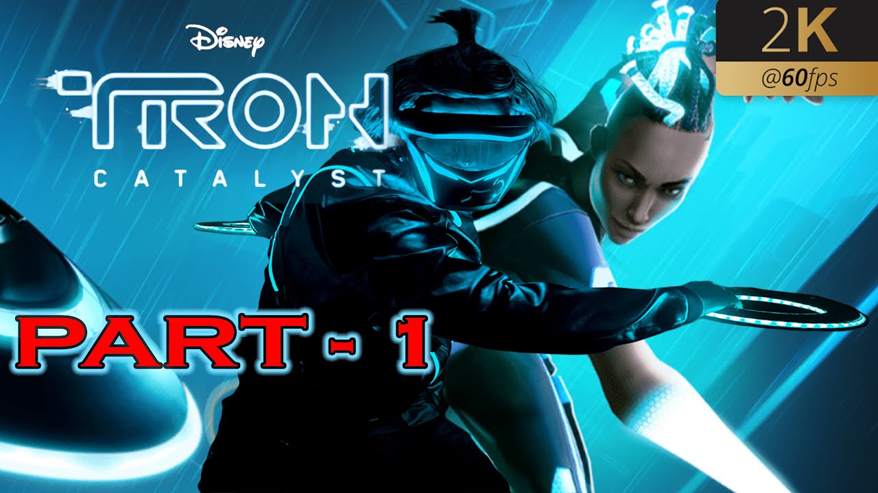 TRON : CATALYST Gameplay Walkthrough Part-1 [2K 60FPS] - No Commentary