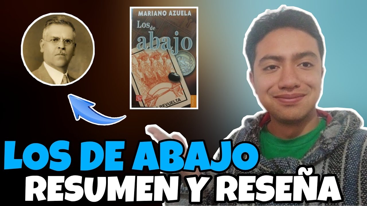 LOS DE ABAJO - Mariano Azuela | Resúmen, reseña y opinión