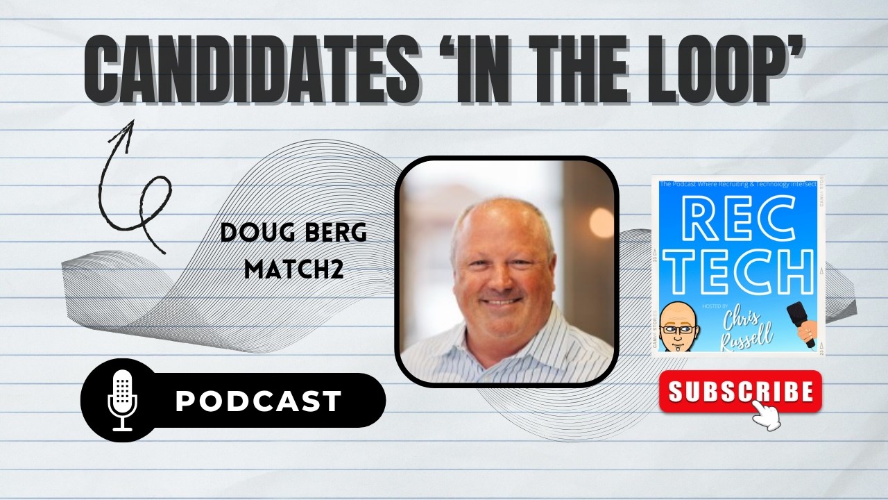 Putting Candidates 'in the loop' with Doug Berg from Match2