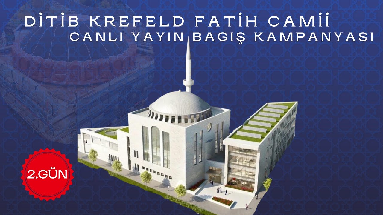 DİTİB KREFELD FATİH CAMİİ - 2. GÜN
