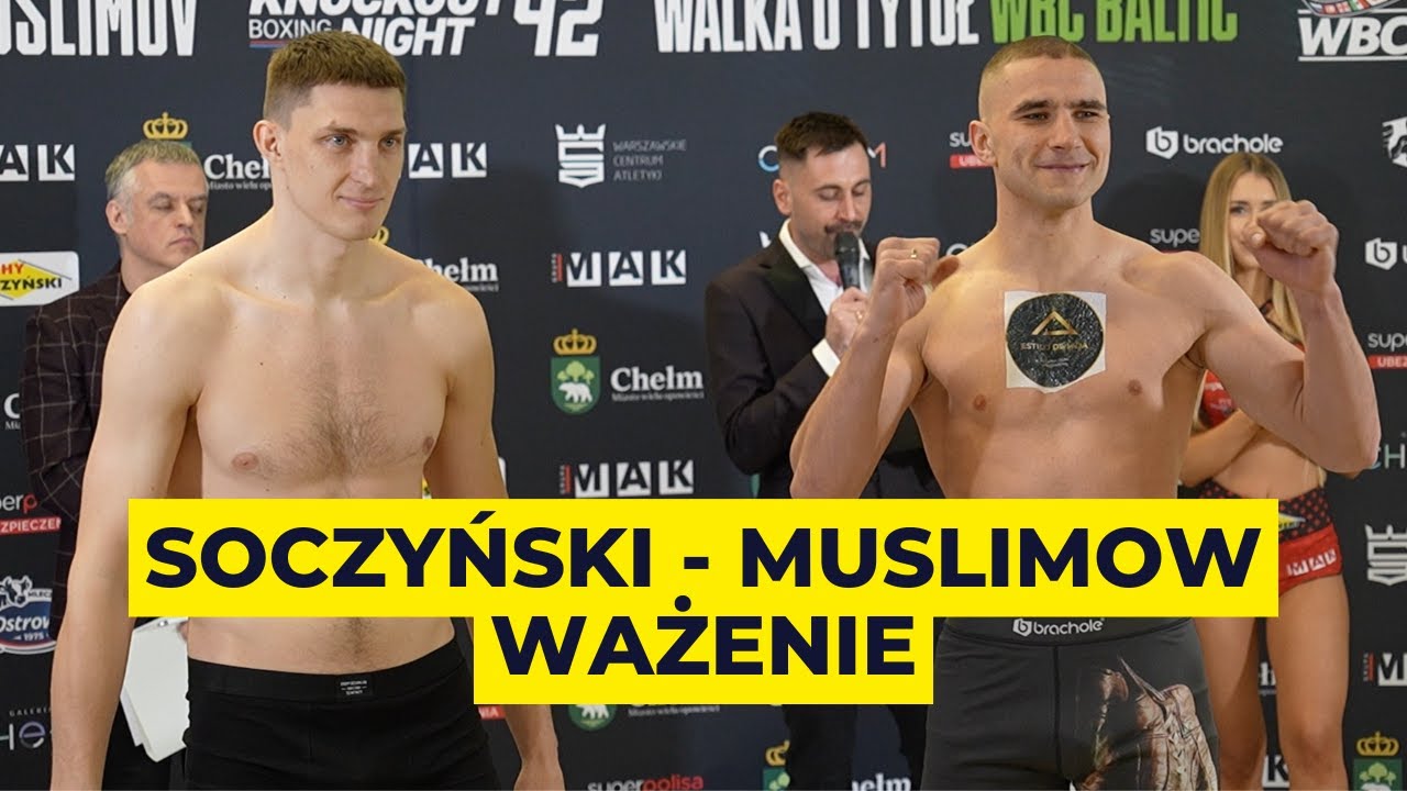 Soczyński - Muslimov OFICJALNE WAŻENIE