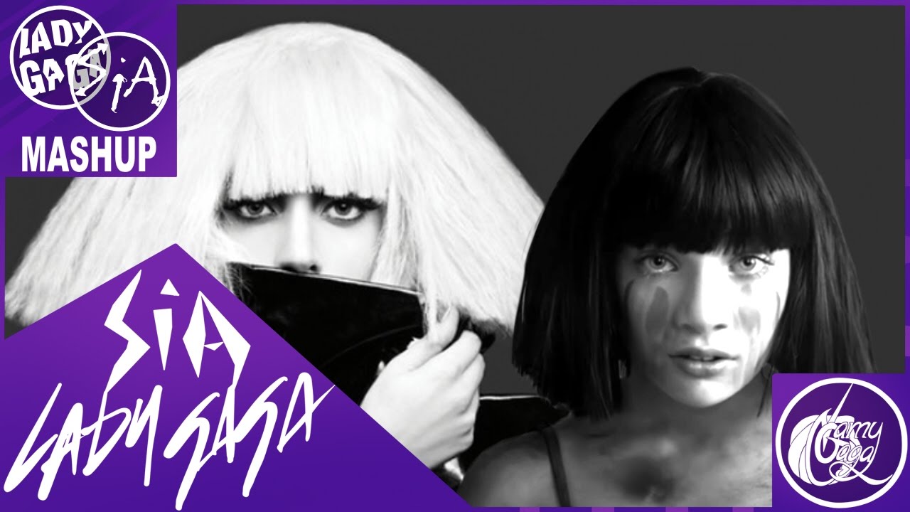 Lady GaGa & Sia - 