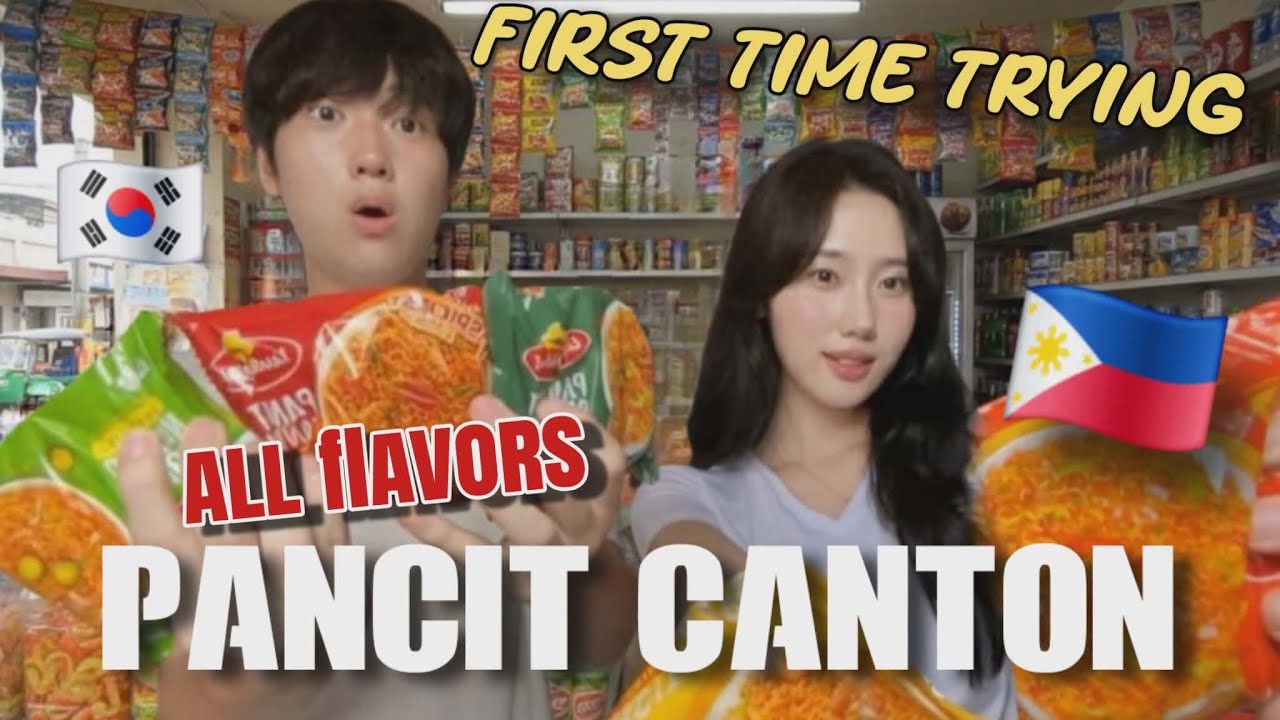 Korean girl first time to try everyone’s favorite Filipino food PANCIT CANTON 🇵🇭| All flavors 