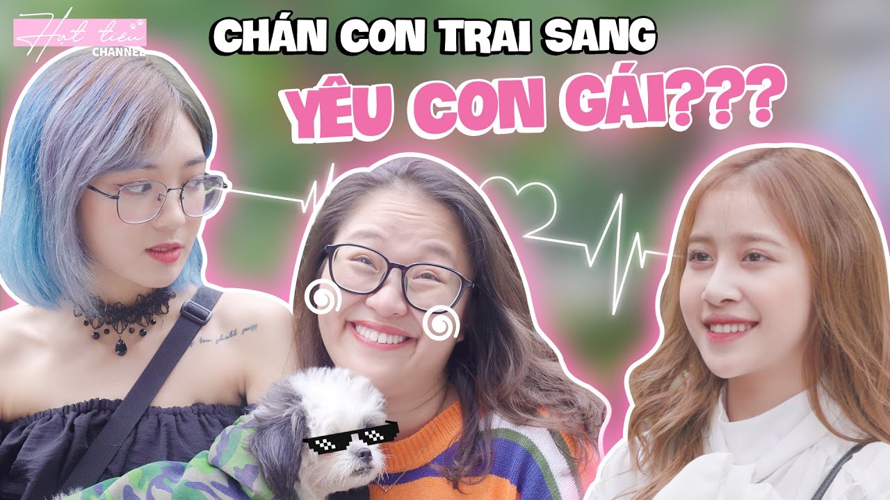 [GHÉP ĐÔI CÙNG NGƯỜI LẠ] CHÁN CON TRAI CÓ PHẢI HẠT TIÊU CHUYỂN SANG YÊU CON GÁI
