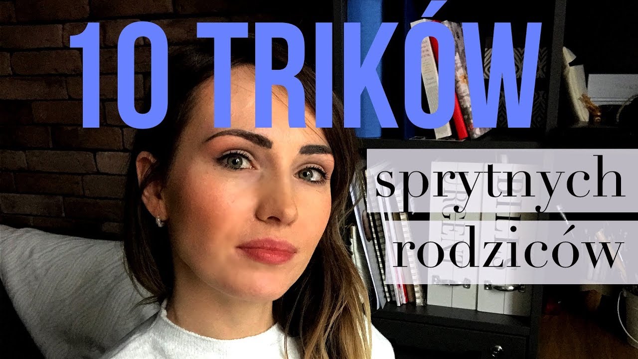 10 trików SPRYTNYCH RODZICÓW | mamasy.pl
