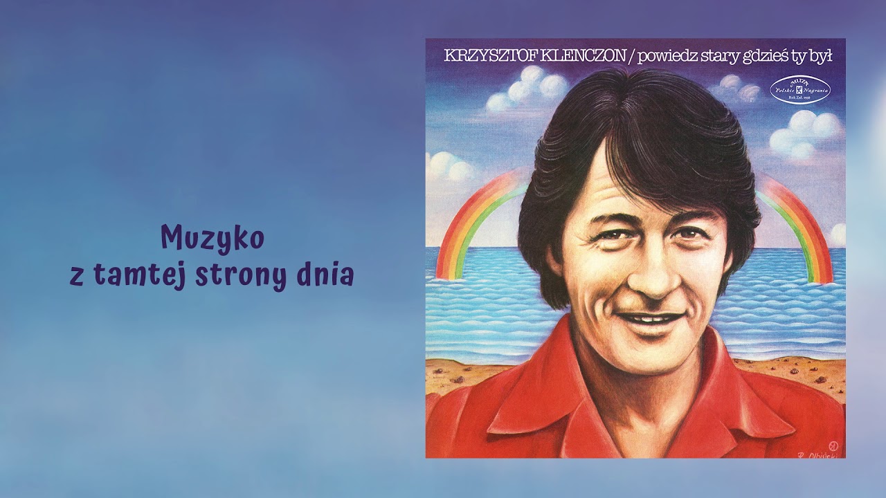 Krzysztof Klenczon - Muzyko z tamtej strony dnia [Official Audio]