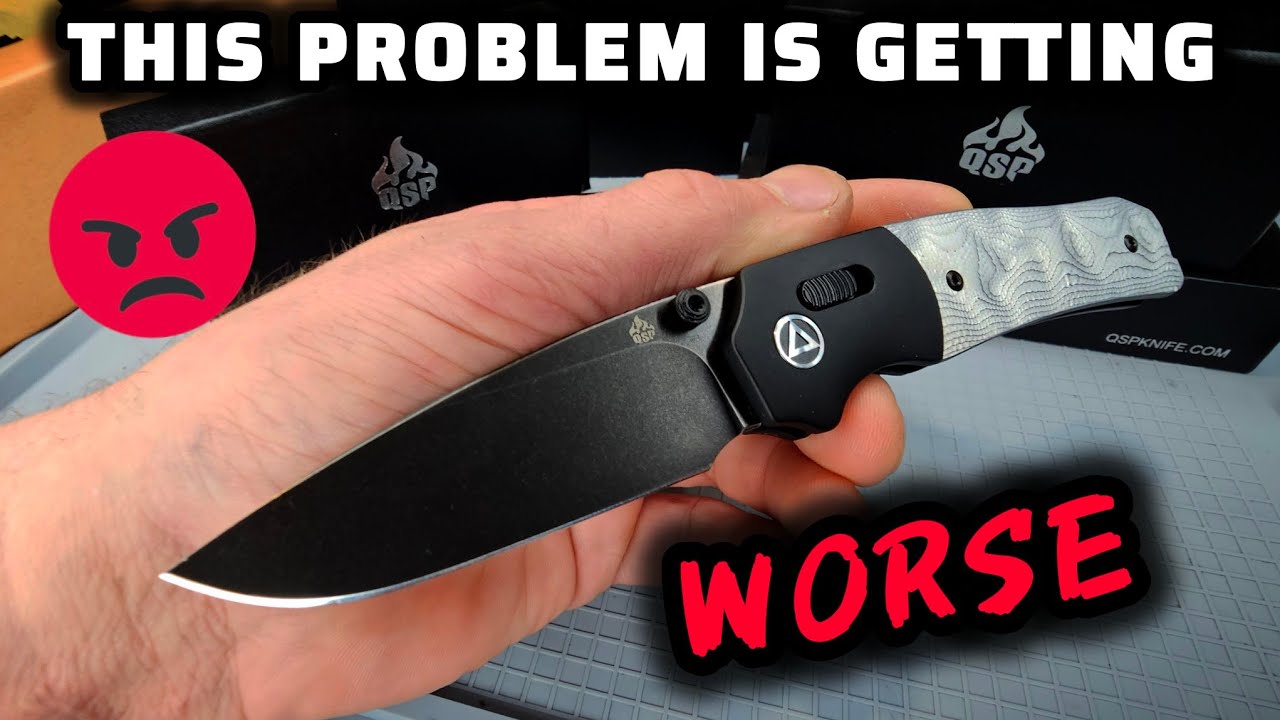 7 New QSP Knives & One Serious Issue 