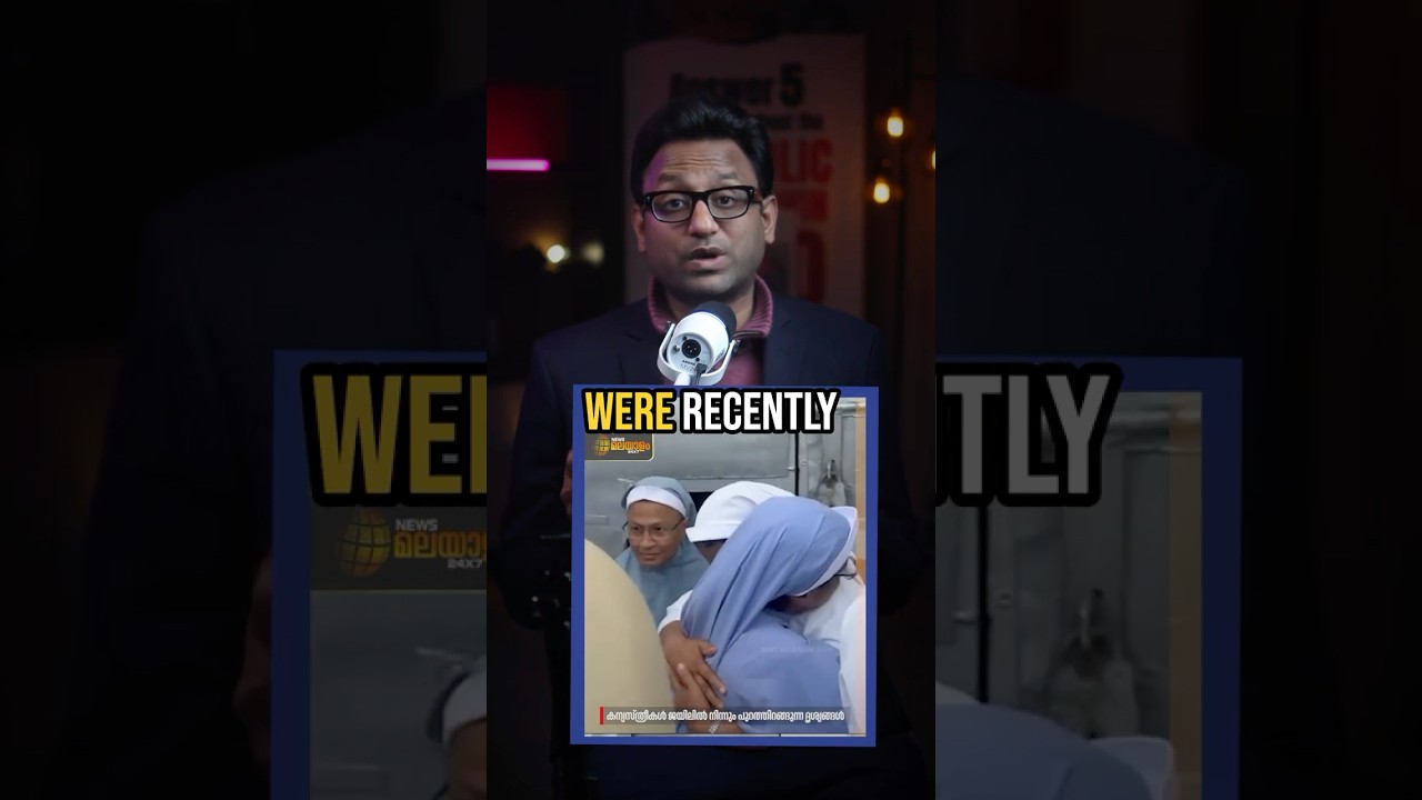 India ARRESTS Catholic Nuns &mdash; and the Nation ERUPTS!