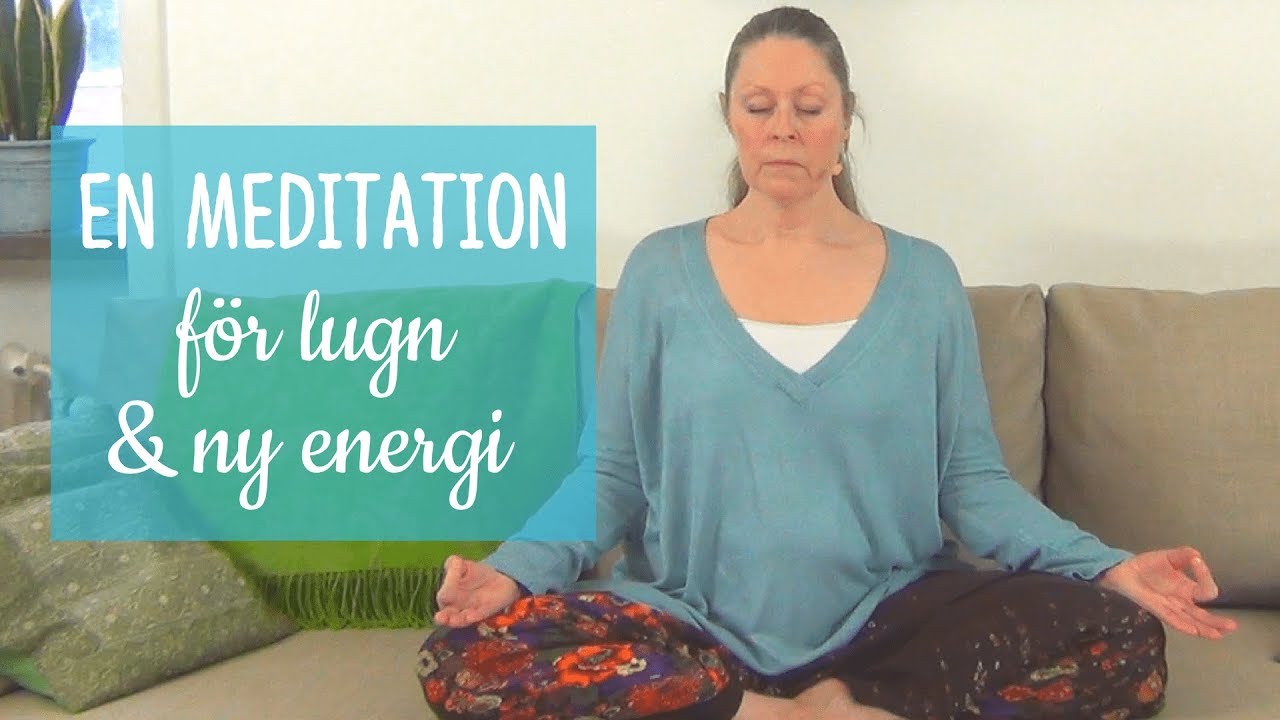 En meditation som lugnar och ger energi
