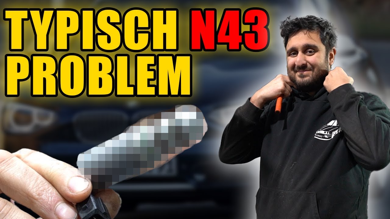 Mit diesem Problem fährt jeder N43 Fahrer | BMWFarid