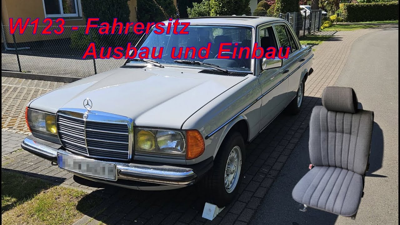 Fahrersitz -  Ausbau und Einbau beim W123