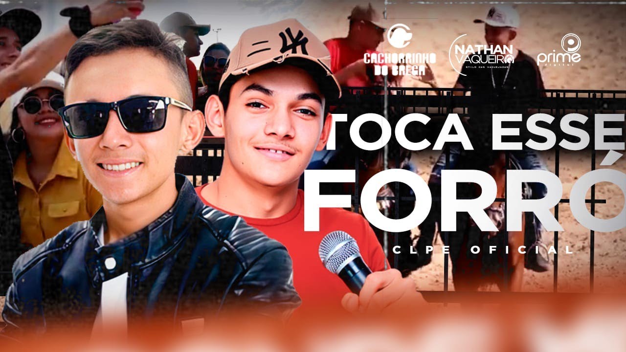 Cachorrinho Do Brega & Nathan Vaqueiro - Toca Esse Forró (Clipe Oficial)