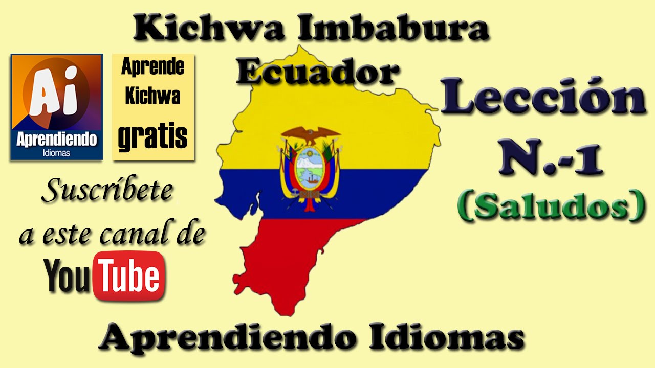 Curso Kichwa (Quichua) Imbabura Ecuador | 📚 Lección 1: Saludos y Despedidas ✨ + 🎧 Audio Mejorado