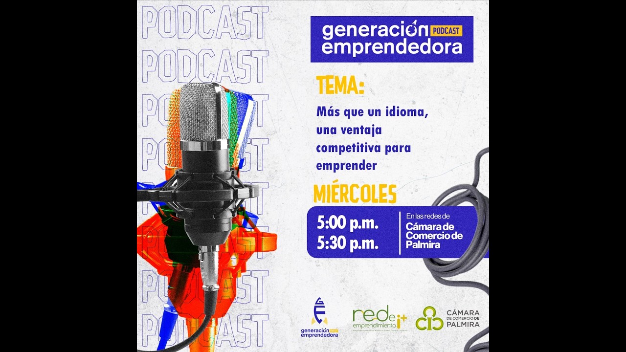 Episodio 3: El idioma que puede cambiar el rumbo de tu emprendimiento
