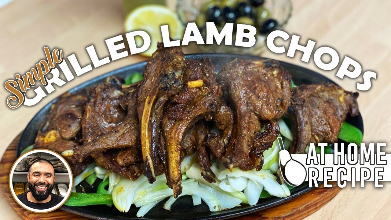 HOW TO GRILL LAMB CHOPS | SIMPLE RECIPE ANYONE CAN MAKE AT HOME | TENDER JUICY SUCCULENT MEAT...