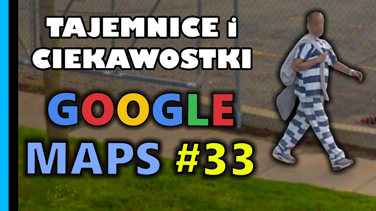 Google Maps - Tajemnice i Ciekawostki 33