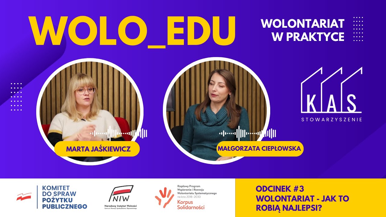 Wolontariat - jak to robią najlepsi  Odcinek #3