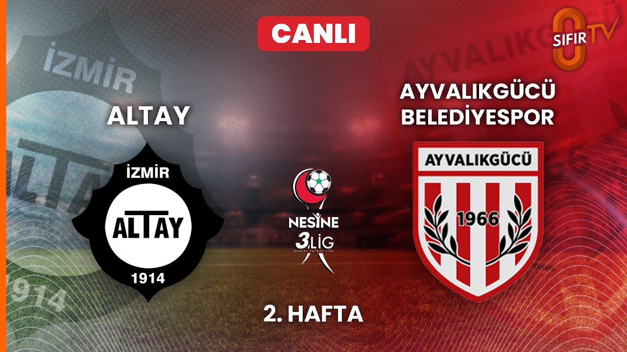 ALTAY - AYVALIKGÜCÜ BELEDİYESPOR (3. LİG 4. GRUP 13.09.2025)