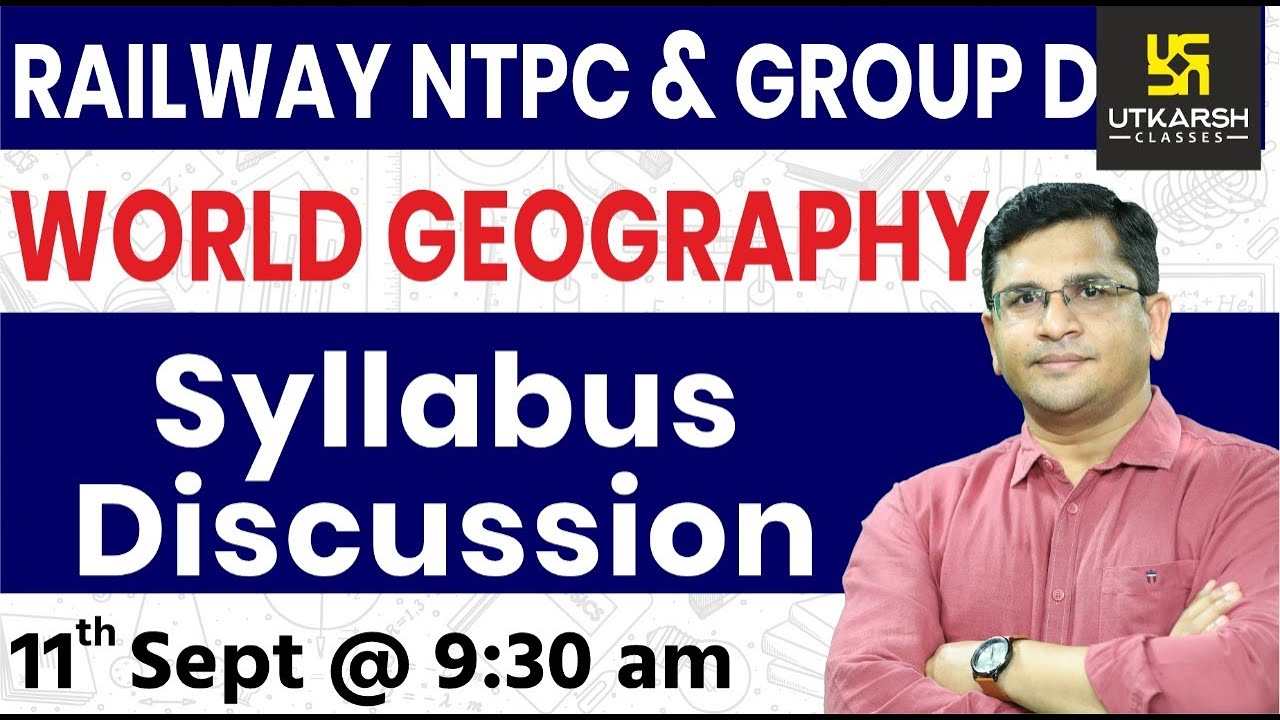 Indian Geography | Syllabus Discussion | Railway NTPC & Group D Special Classes | By Brijesh Sir