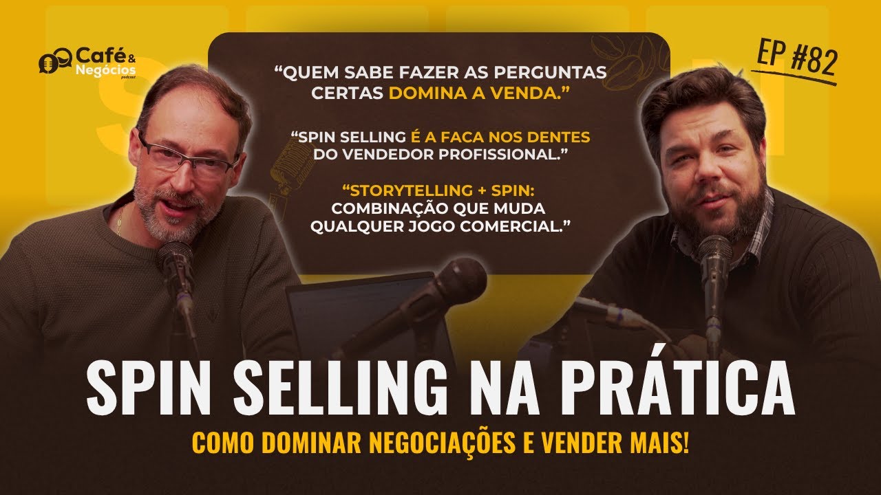 SPIN Selling na Prática: Como Dominar Negociações e VENDER Mais!